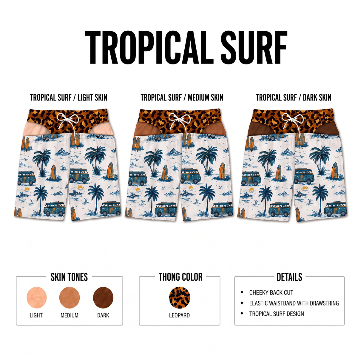 Tropical Surf - Light, Medium, Dark Skin